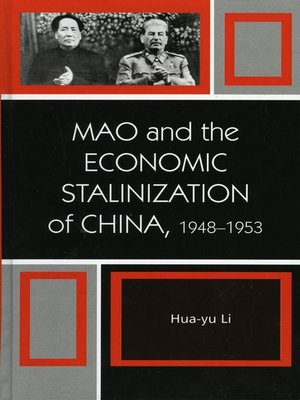 cover image of Mao and the Economic Stalinization of China, 1948–1953